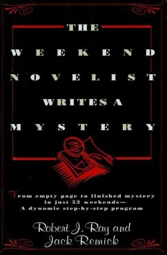 The Weekend Novelist Writes a Mystery (eBook, ePUB) - Ray, Robert J.