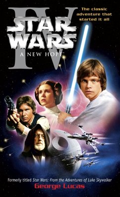 A New Hope: Star Wars: Episode IV (eBook, ePUB) - Lucas, George