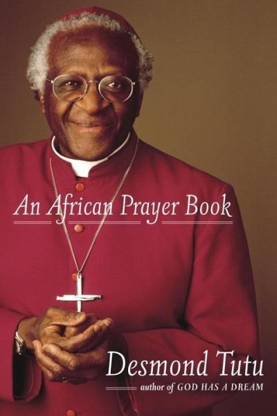 An African Prayer Book (eBook, ePUB) An African Prayer Book (eBook, ePUB)