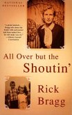 All Over but the Shoutin' (eBook, ePUB)