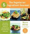 The Vegetarian 5-Ingredient Gourmet... - Bild 1