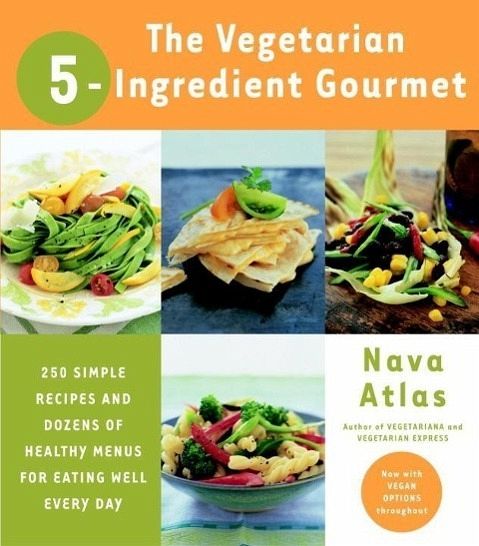 The Vegetarian 5-Ingredient Gourmet (eBook, ePUB)