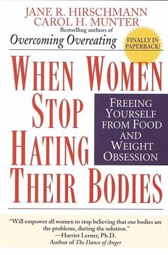 When Women Stop Hating Their Bodies (eBook, ePUB) - Hirschmann, Jane R.