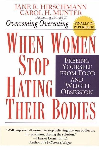 When Women Stop Hating Their Bodies (eBook, ePUB) When Women Stop Hating Their Bodies (eBook, ePUB)