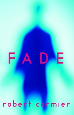 Fade (eBook, ePUB) - Cormier, Robert