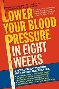 Lower Your Blood Pressure in Eight Weeks (eBook, ePUB) - Sinatra, Stephen T.