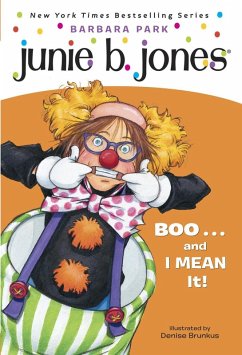 Junie B. Jones #24: BOO...and I MEAN It! (eBook, ePUB) - Park, Barbara