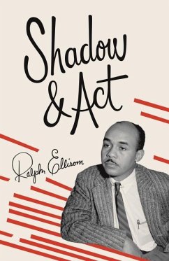 Shadow and Act (eBook, ePUB) - Ellison, Ralph