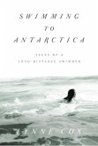Swimming to Antarctica (eBook, ePUB)