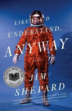 Like You'd Understand, Anyway (eBook, ePUB) - Shepard, Jim