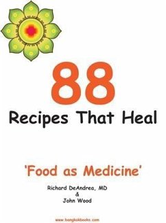Cover 88 Recipes That Heal: Food as Medicine (eBook, ePUB)
