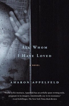 All Whom I Have Loved (eBook, ePUB) - Appelfeld, Aharon