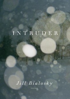 Intruder (eBook, ePUB) - Bialosky, Jill