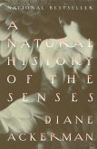A Natural History of the Senses (eBook, ePUB)