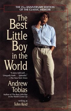 The Best Little Boy in the World (eBook, ePUB) - Tobias, Andrew; Reid, John