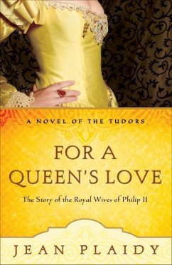 For a Queen's Love (eBook, ePUB) - Plaidy, Jean