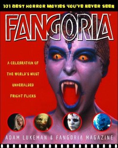 Fangoria's 101 Best Horror Movies You've Never Seen (eBook, ePUB) - Lukeman, Adam