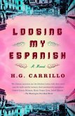 Loosing My Espanish (eBook, ePUB)