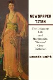 Newspaper Titan (eBook, ePUB) Newspaper Titan (eBook, ePUB)