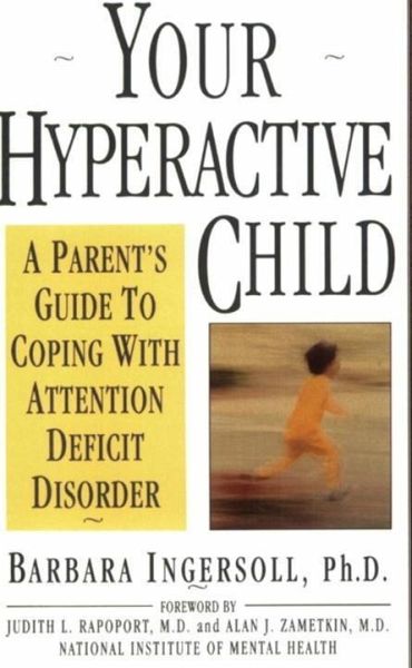 Your Hyperactive Child (eBook, ePUB) Your Hyperactive Child (eBook, ePUB)