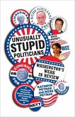 Unusually Stupid Politicians (eBook, ePUB)