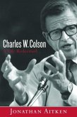 Charles W. Colson: A Life Redeemed (eBook, ePUB)