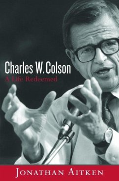 Charles W. Colson: A Life Redeemed (eBook, ePUB) - Aitken, Jonathan