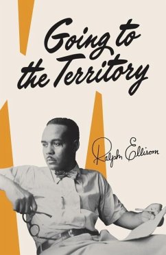 Going to the Territory (eBook, ePUB) - Ellison, Ralph