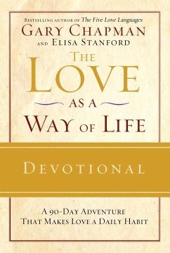 The Love as a Way of Life Devotional (eBook, ePUB) - Chapman, Gary