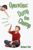 Operation: Dump the Chump (eBook, ePUB) Operation: Dump the Chump (eBook, ePUB)