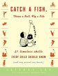 Catch a Fish, Throw a Ball, Fly a Kite... - Bild 1