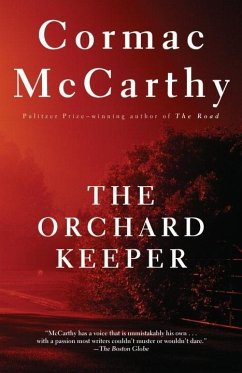 The Orchard Keeper (eBook, ePUB) - McCarthy, Cormac