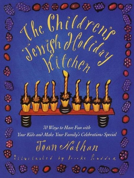 The Children's Jewish Holiday Kitchen (eBook, ePUB) The Children's Jewish Holiday Kitchen (eBook, ePUB)