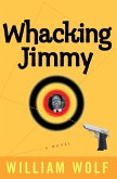 Whacking Jimmy (eBook, ePUB)