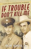 If Trouble Don't Kill Me (eBook, ePUB)