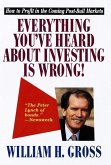 Everything You've Heard About Investing Is Wrong! (eBook, ePUB)