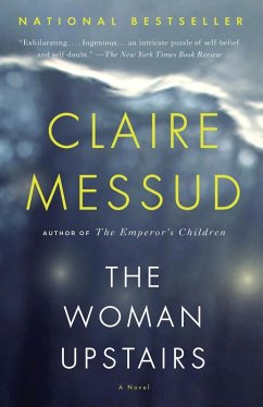 The Woman Upstairs (eBook, ePUB) - Messud, Claire