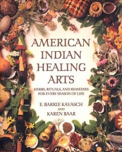 American Indian Healing Arts (eBook, ePUB) - Kavasch, E. Barrie; Baar, Karen