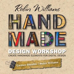 Robin Williams Handmade Design Workshop (eBook, ePUB) - Williams, Robin; Sheldon, Carmen