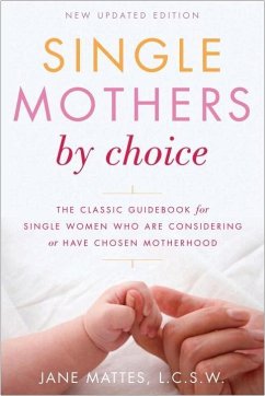 Single Mothers by Choice (eBook, ePUB) - Mattes, Jane