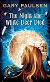 The Night the White Deer Died (eBook, ePUB)