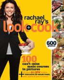 Rachael Ray's Look + Cook (eBook, ePUB) Rachael Ray's Look + Cook (eBook, ePUB)