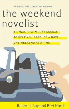 The Weekend Novelist (eBook, ePUB) - Ray, Robert J.; Norris, Bret