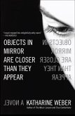 Objects in Mirror Are Closer Than They Appear (eBook, ePUB)