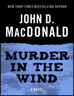 Murder in the Wind (eBook, ePUB) - Macdonald, John D.