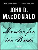 Murder for the Bride (eBook, ePUB) Murder for the Bride (eBook, ePUB)