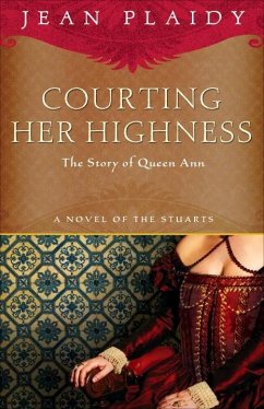 Courting Her Highness (eBook, ePUB) - Plaidy, Jean
