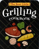 The Best Little Grilling Cookbook (eBook, ePUB)