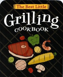 The Best Little Grilling Cookbook (eBook, ePUB) - Adler, Karen