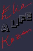 Elia Kazan: A Life (eBook, ePUB)